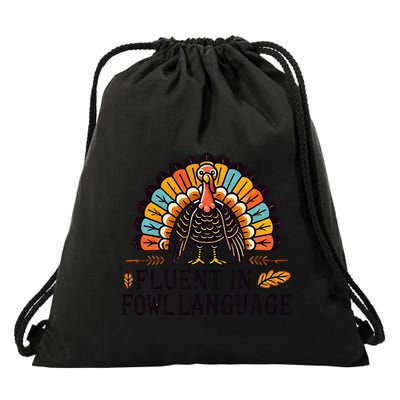 Funny Thanksgiving Turkey Fluent In Fowl Language Drawstring Bag