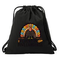 Funny Thanksgiving Turkey Fluent In Fowl Language Drawstring Bag