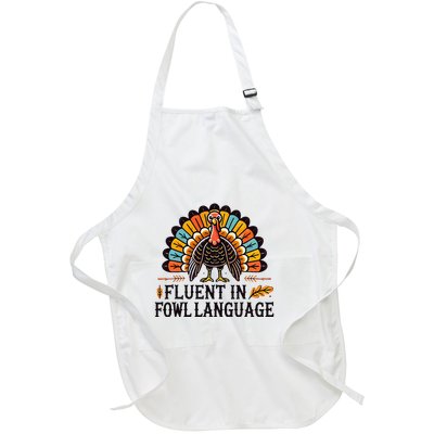 Funny Thanksgiving Turkey Fluent In Fowl Language Full-Length Apron With Pockets