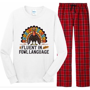 Funny Thanksgiving Turkey Fluent In Fowl Language Long Sleeve Pajama Set