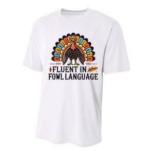 Funny Thanksgiving Turkey Fluent In Fowl Language Performance Sprint T-Shirt