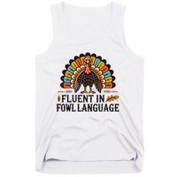 Funny Thanksgiving Turkey Fluent In Fowl Language Tank Top