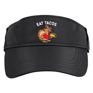 Funny Thanksgiving Turkey Eat Tacos Mexican Thanksgiving Fun Adult Drive Performance Visor