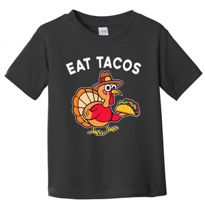 Funny Thanksgiving Turkey Eat Tacos Mexican Thanksgiving Fun Toddler T-Shirt