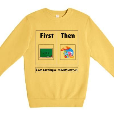 First Teach Then Beach First Teach Then Beach Funny Teacher Premium Crewneck Sweatshirt