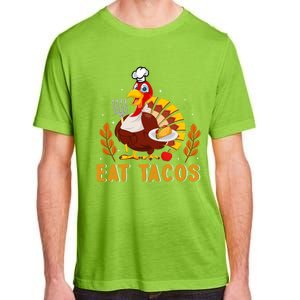 Funny Thanksgiving Turkey Eat Tacos Adult ChromaSoft Performance T-Shirt