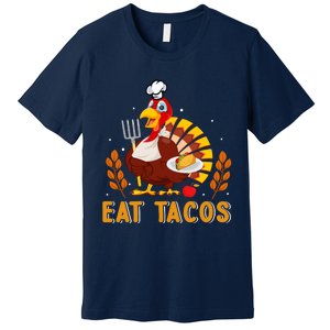 Funny Thanksgiving Turkey Eat Tacos Premium T-Shirt