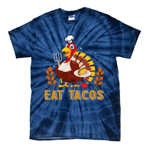 Funny Thanksgiving Turkey Eat Tacos Tie-Dye T-Shirt