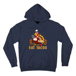 Funny Thanksgiving Turkey Eat Tacos Tall Hoodie