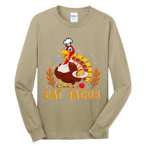 Funny Thanksgiving Turkey Eat Tacos Tall Long Sleeve T-Shirt