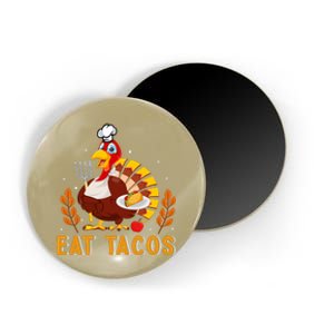 Funny Thanksgiving Turkey Eat Tacos Magnet