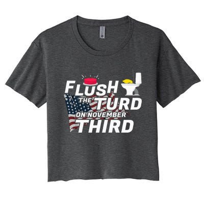 Flush The Turd On November Third Anti Trump Women's Crop Top Tee