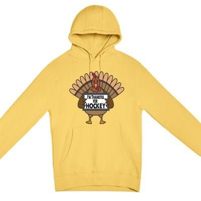 Funny Thanksgiving Turkey Thankful For Hockey Gift Premium Pullover Hoodie