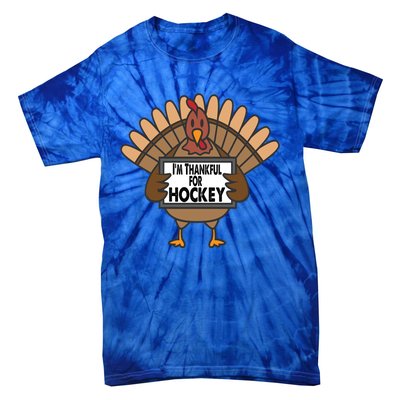 Funny Thanksgiving Turkey Thankful For Hockey Gift Tie-Dye T-Shirt