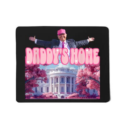 Funny Trump Take America Back DaddyS Home Trump Pink 2024 Mousepad