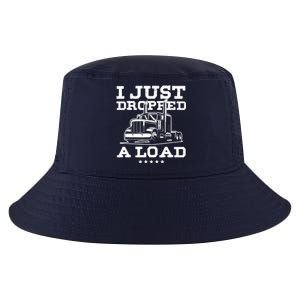 Funny Tractor Truck Driver Trucker Puns Just Dropped A Load Cool Comfort Performance Bucket Hat