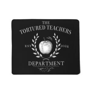 Funny The Tortured Teachers Department Mousepad