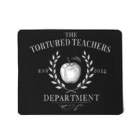 Funny The Tortured Teachers Department Mousepad