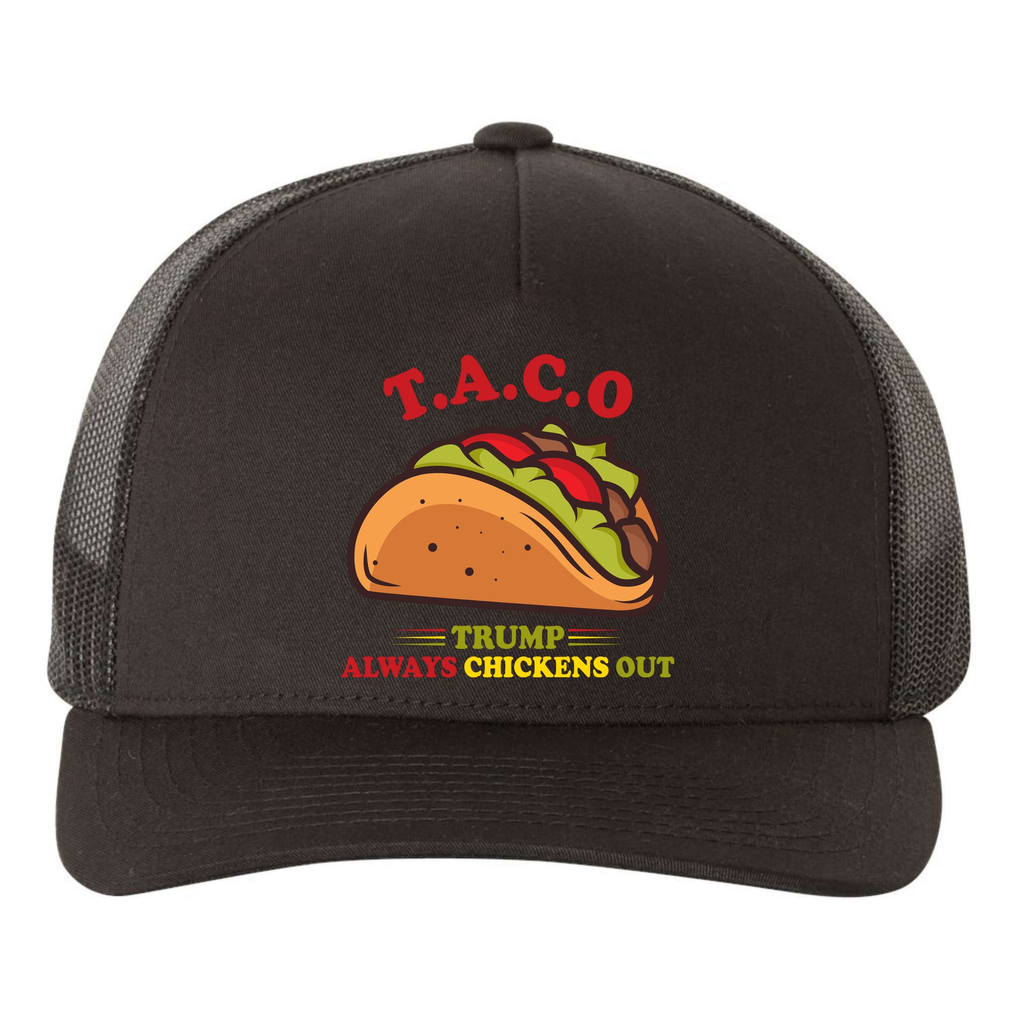 Funny Taco Trump Always Chickens Out Yupoong Adult 5-Panel Trucker Hat