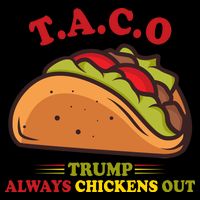 Funny Taco Trump Always Chickens Out Cooling Performance Crew T-Shirt