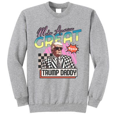 Funny Trump Take America Back DaddyS Home Trump Pink 2024 Tall Sweatshirt