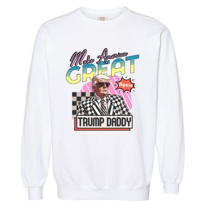 Funny Trump Take America Back DaddyS Home Trump Pink 2024 Garment-Dyed Sweatshirt