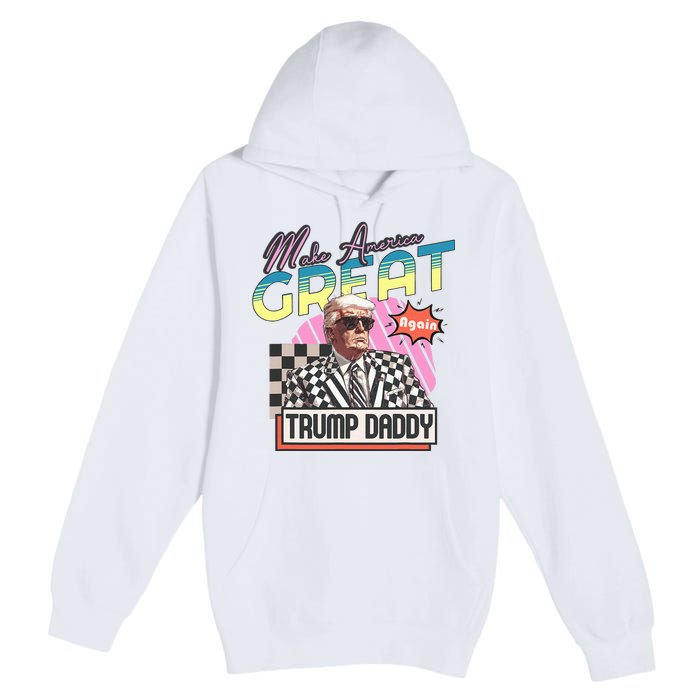 Funny Trump Take America Back DaddyS Home Trump Pink 2024 Premium Pullover Hoodie