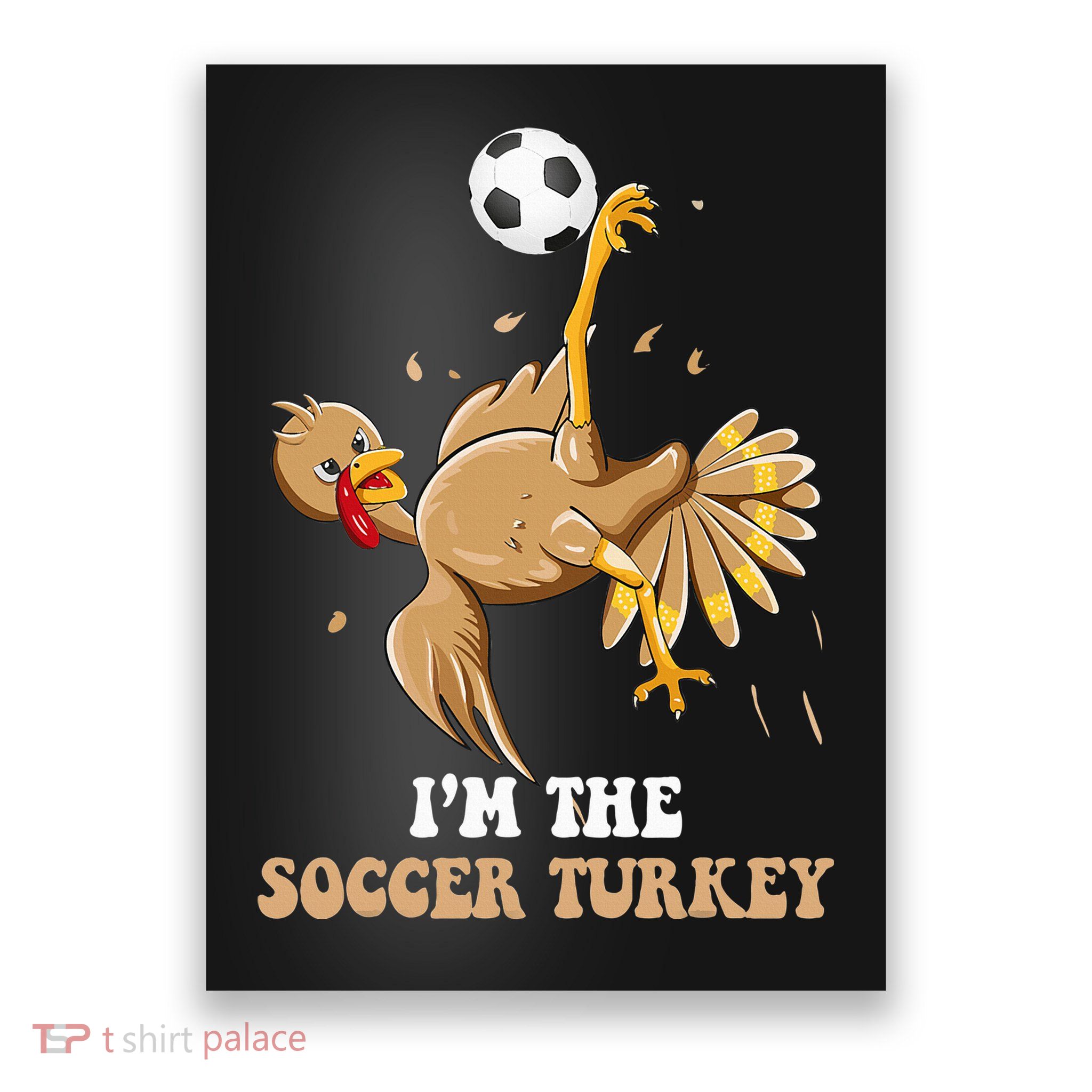 Funny Thanksgiving Turkey Soccer Poster