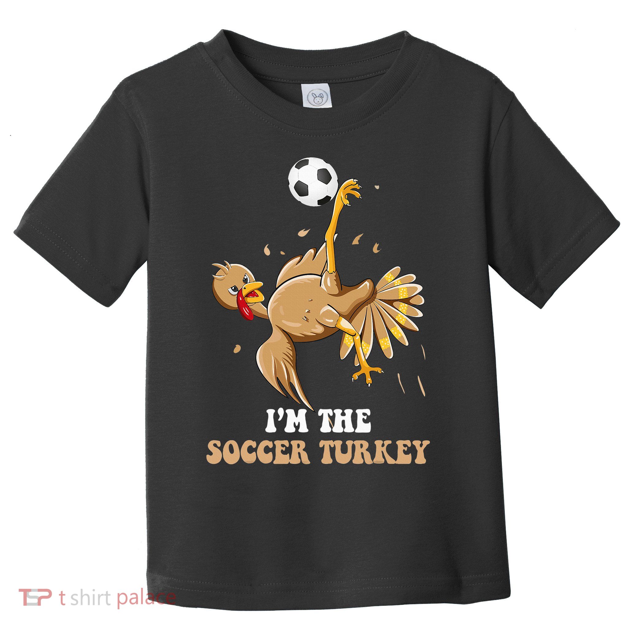 Funny Thanksgiving Turkey Soccer Toddler T-Shirt