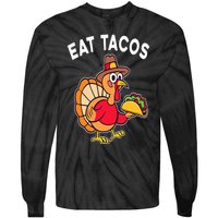 Funny Thanksgiving Turkey Eat Tacos Mexican Thanksgiving Fun Tie-Dye Long Sleeve Shirt