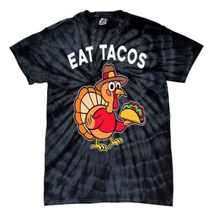 Funny Thanksgiving Turkey Eat Tacos Mexican Thanksgiving Fun Tie-Dye T-Shirt