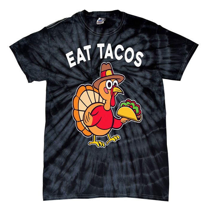 Funny Thanksgiving Turkey Eat Tacos Mexican Thanksgiving Fun Tie-Dye T-Shirt