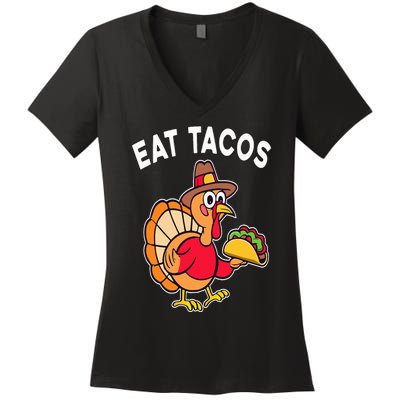 Funny Thanksgiving Turkey Eat Tacos Mexican Thanksgiving Fun Women's V-Neck T-Shirt