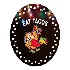 Funny Thanksgiving Turkey Eat Tacos Mexican Thanksgiving Fun Ceramic Oval Ornament