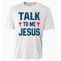 Funny Talk To Me Jesus Christ Vintage Cooling Performance Crew T-Shirt