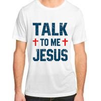 Funny Talk To Me Jesus Christ Vintage Adult ChromaSoft Performance T-Shirt