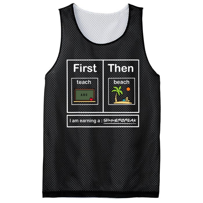 First Teach Then Beach I Am Earning A Summer Break Mesh Reversible Basketball Jersey Tank