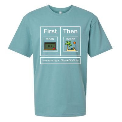 First Teach Then Beach I Am Earning A Summer Break Sueded Cloud Jersey T-Shirt