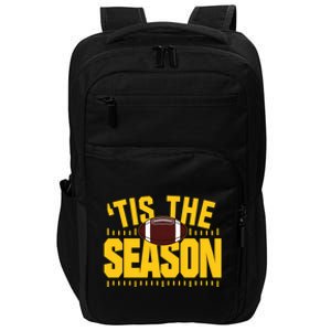 Funny Tis The Season Football Fan Gold Print Gift Impact Tech Backpack