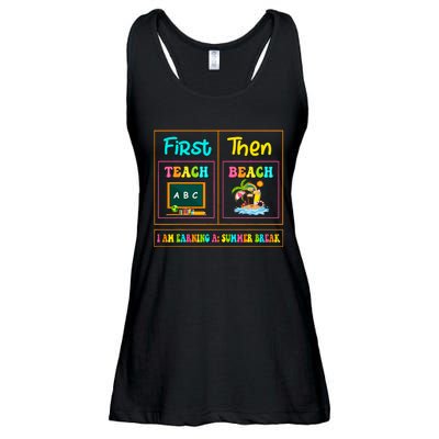 First Teach Then Beach I Am Earning A Summer Break Ladies Essential Flowy Tank