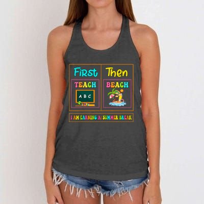 First Teach Then Beach I Am Earning A Summer Break Women's Knotted Racerback Tank