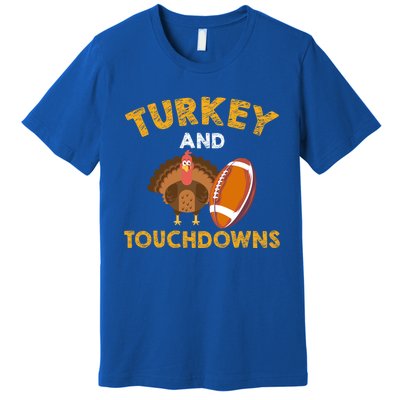 Football Thanksgiving Turkey And Touchdowns Gift Premium T-Shirt