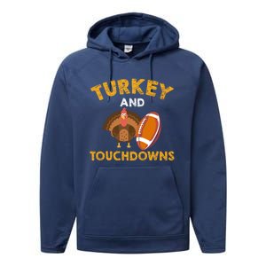 Football Thanksgiving Turkey And Touchdowns Gift Performance Fleece Hoodie