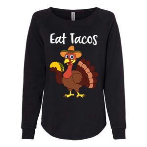 Funny Thanksgiving Turkey Day Eat Tacos Womens California Wash Sweatshirt