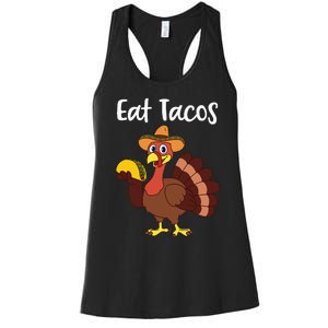 Funny Thanksgiving Turkey Day Eat Tacos Women's Racerback Tank