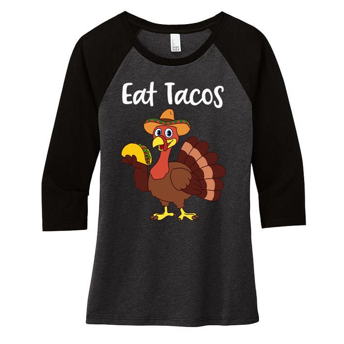 Funny Thanksgiving Turkey Day Eat Tacos Women's Tri-Blend 3/4-Sleeve Raglan Shirt