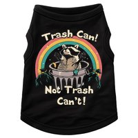 Funny Trash Talker Trash Can Not Trash Cant Doggie Tank