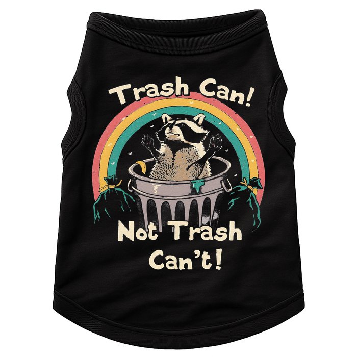 Funny Trash Talker Trash Can Not Trash Cant Doggie Tank
