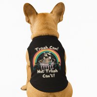 Funny Trash Talker Trash Can Not Trash Cant Doggie Tank