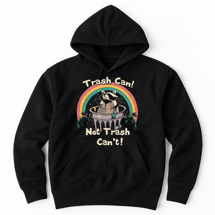Funny Trash Talker Trash Can Not Trash Cant Hoodie